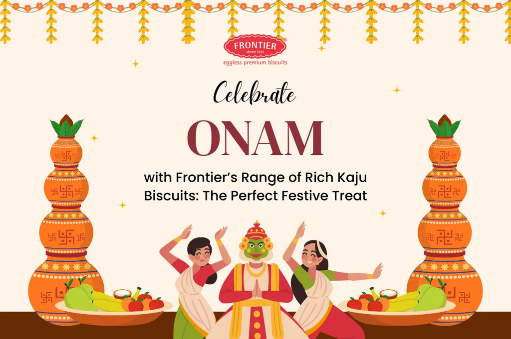 Celebrate Onam with Frontier's Range of Rich Kaju Biscuits: The Perfect Festive Treat